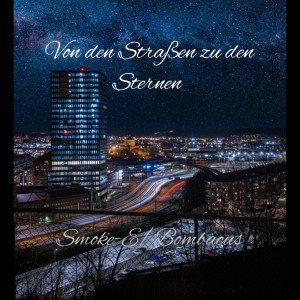 Von den Straßen zu den Sternen (feat. Bombacus) 