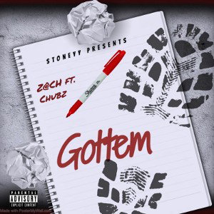 Z@CH & CHUBZ - Got Em 😈