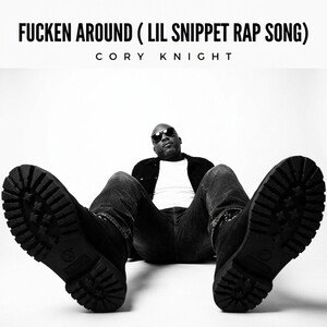 Fucken around ( lil snippet rap song)