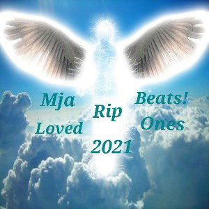 RIP LUV 1'S 2021 MJA BEATS!