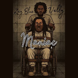 Zay Blue X Vell - MANIAC