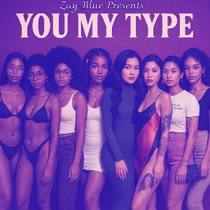 Zay Blue - You My Type  (Slowed + Reverb)