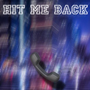 Hit Me Back
