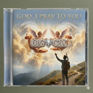GOD, I PRAY TO YOU 