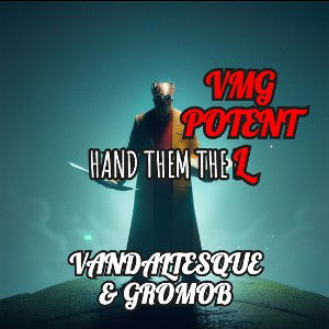 IT'S POTENT (HAND THEM THE L)