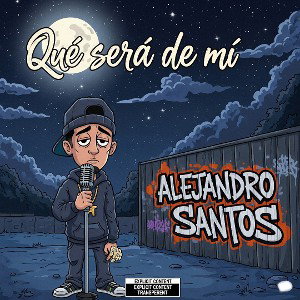 Que será de mí - Alejandro Santos Ft More Reyes 