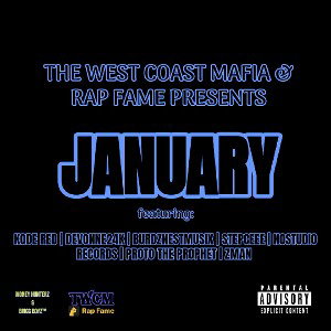 January (ft. Kode Red, Devonne24k, Burdznestmusix, Stepceee, Nostudio Records, Proto The Prophet, and Zman)
