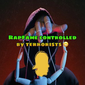 RapFame controlled by terrorist
