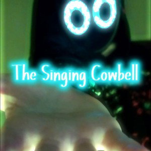 The Singing Cowbell