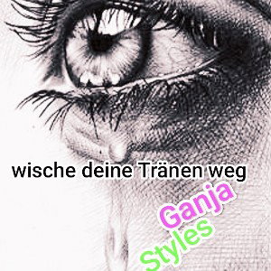 wische deine Tränen weg 