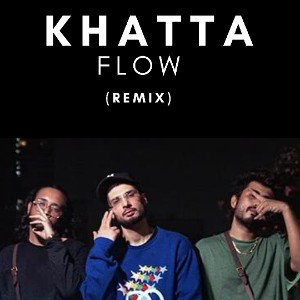 Khatta Flow (Remix)