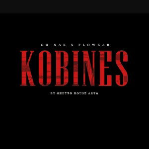 GH-NAK Ft_ FLOWKAB - KOBINES_On Top_ _Official Audio Realise_  Ghetto House