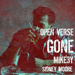 GONE FEATURING SIDNEY MOORE