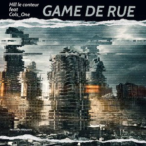 Hill le conteur feat Cols_one. Game de rue