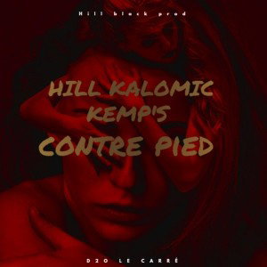 HILL, CALOMIK, KEMP'S. contre pied