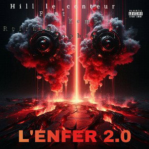 Hill le conteur feat Kemps refrain Sophia.el. Lenfer2.0