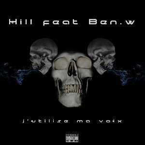 Hill le conteur feat Ben.w. J utilise ma voix