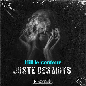 Hill le conteur. Juste des mots