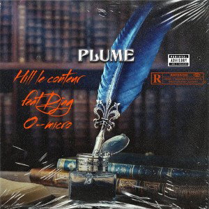 hill le conteur - Hill le conteur feat Djag O-micro. plume 