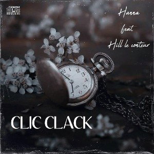 Hana feat Hill le conteur. Clic clack remix