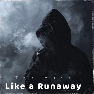 Like a Runaway