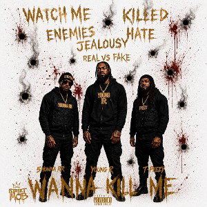 Wanna Kill Me Ft.T-Peezy & Young R
