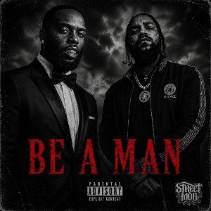 Be A Man Ft. Young R 