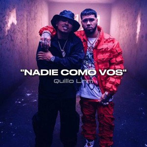 "NADIE COMO VOS" - Quillo Lhm