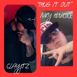 Thug it out ft Clayytz