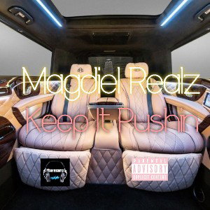 Magdiel Realz - Keep It Pushin 