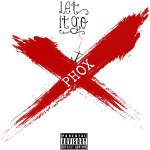 Phox - Let it go