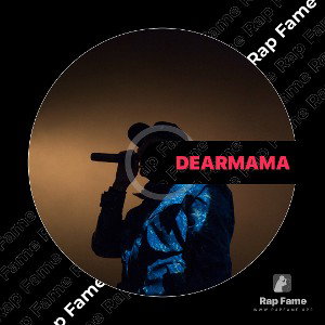 DearMama