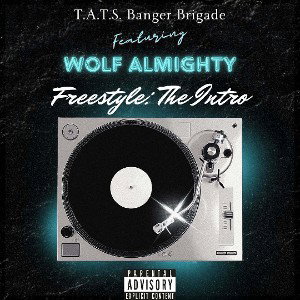 ☆☆☆Wolf Almighty - Freestyle The Intro 