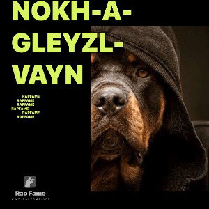 Nokh-A-Gleyzl-Vayn