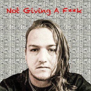 Not Giving A F**k