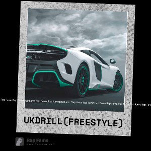 UK DRILL (FREESTYLE)
