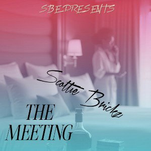 The Meeting - Scottie Brickz