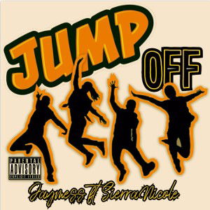 JUMPOFF - JayMess ft SierraNicole 