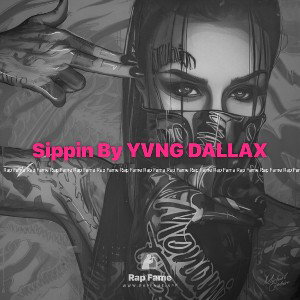 Sippin By IDKCHRIS$