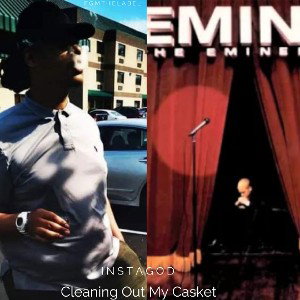 InstaGod Cleaning Out My Casket _ Eminem Remix