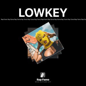 LOWKEY