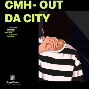 CMH- Out Da City