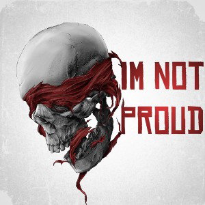 IMNOTPROUD 