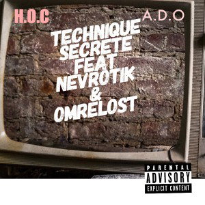 Techniques Secrètes Feat Nevrotik H.O.C & OmreLost A.D.O