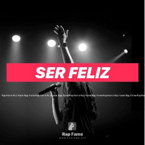 SER FELIZ