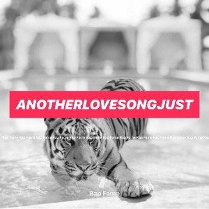 Anotherlovesongjust