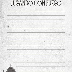 JUGANDO CON FUEGO 