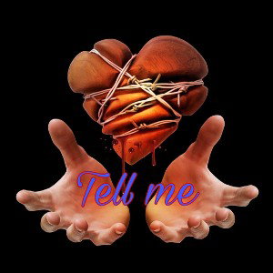 Tell me