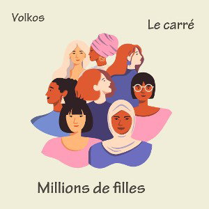 VOLKOS - MILLIONS DE FILLES