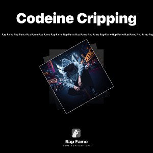 Codeine Cripping  